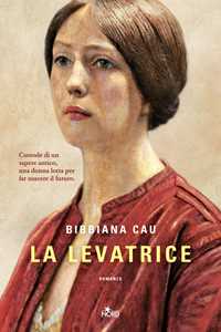 Libro La levatrice Bibbiana Cau