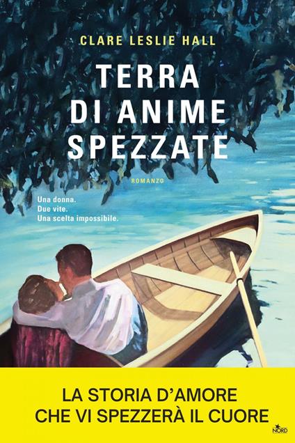Terra di anime spezzate - Clare Leslie Hall,Emanuela Damiani - ebook