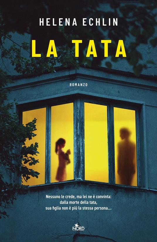 La tata - Helena Echlin,Veronica Sibilla Ghiorzi - ebook