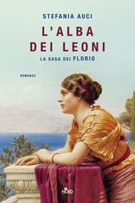 L' alba dei leoni. La saga dei Florio