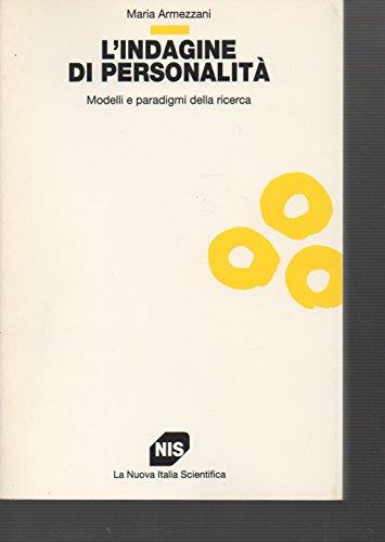 L' indagine di personalità. Modelli e paradigmi della ricerca