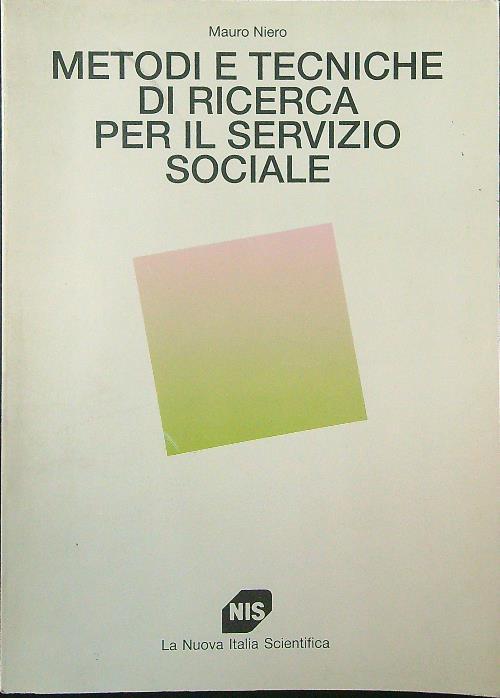 Metodi e tecniche di ricerca per il servizio sociale