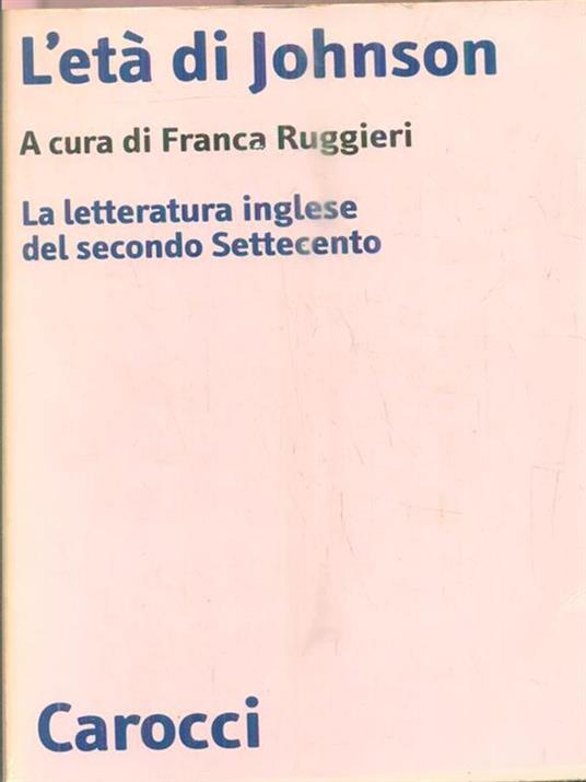 L' età di Johnson. La letteratura inglese del secondo Settecento - 2