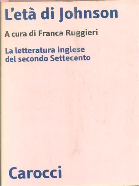 L' età di Johnson. La letteratura inglese del secondo Settecento - copertina