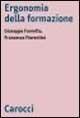 Libro Ergonomia della formazione  Giuseppe Favretto ,  Francesca Fiorentini