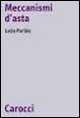 Libro Meccanismi d'asta Lucia Parisio