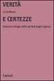 Libro Verità e certezze. Natura e sviluppo delle epistemologie ingenue Lucia Mason