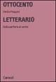 Libro Ottocento letterario. Dalla periferia al centro Emilio Pasquini