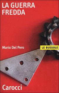 La guerra fredda - Mario Del Pero - copertina