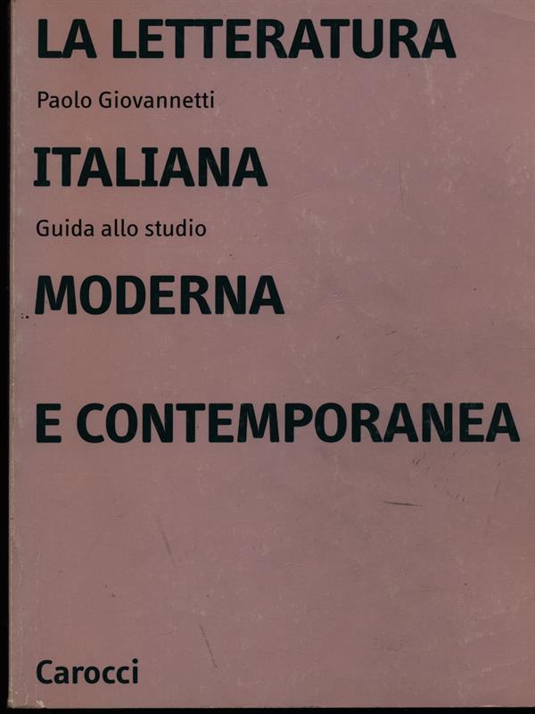 La letteratura italiana moderna e contemporanea. Guida allo studio