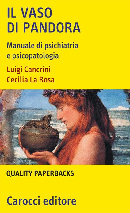 Il vaso di Pandora. Manuale di psichiatria e psicopatologia - Luigi Cancrini,Cecilia La Rosa - copertina