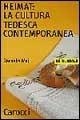 Libro Heimat: la cultura tedesca contemporanea Barnaba Maj