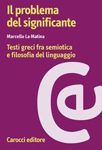 Il problema del significante. Testi greci fra semiotica e filosofia del linguaggio