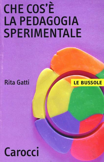 Che cos'è la pedagogia sperimentale - Rita Gatti - copertina