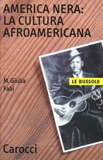 America nera: la cultura afro-americana
