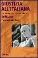 Libro Giustizia all'italiana. Storie di magistrati, avvocati e cittadini  Daria Lucca