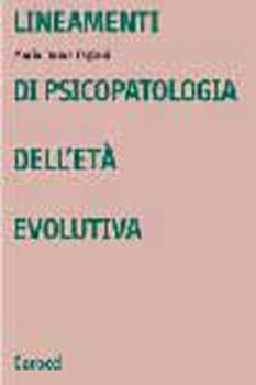Libro Lineamenti di psicopatologia dell'età evolutiva Maria Bruna Fagiani