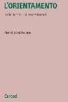 Libro L' orientamento. Metodi, tecniche, test Lucia Boncori , Giuseppe Boncori
