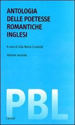 Antologia delle poetesse romantiche inglesi. Testo inglese a fronte. Ediz. critica