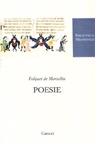 Poesie. Testo francese a fronte. Ediz. critica - Folquet de Marselha - copertina