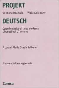 Libro Projekt Deutsch. Corso intensivo di lingua tedesca. Ubungsbuch. Vol. 2 Germana D'Alessio Waltraud Sattler