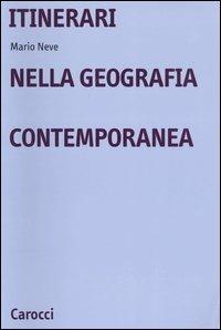 Itinerari nella geografia contemporanea - Mario Neve - copertina