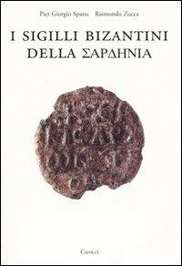 I sigilli bizantini della Sardenia - Pier Giorgio Spanu,Raimondo Zucca - copertina