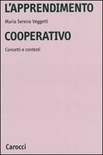 L' apprendimento cooperativo. Concetti e contesti