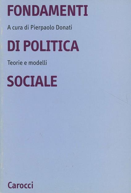 Fondamenti di politica sociale. Teorie e modelli - copertina
