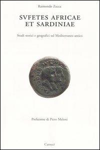 Sufetes Africae et Sardiniae. Studi storici e geografici sul Mediterraneo antico -  Raimondo Zucca - copertina