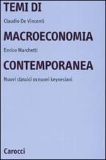 Temi di macroeconomia contemporanea. Nuovi classici vs nuovi keynesiani