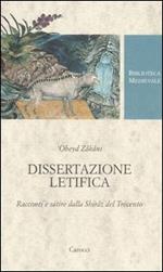 Dissertazione letifica. Racconti e satire della Shirâz del Trecento. Ediz. critica