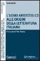 L' uomo aristotelico alle origini della letteratura italiana -  Sonia Gentili - copertina