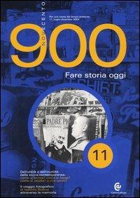 Novecento (2004). Vol. 11: Fare storia oggi. - copertina