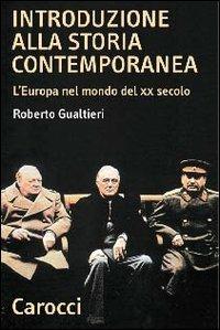 Introduzione alla storia contemporanea. L'Europa nel mondo del XX secolo - Roberto Gualtieri - copertina