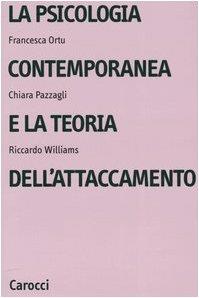 La psicologia contemporanea e la teoria dell'attaccamento