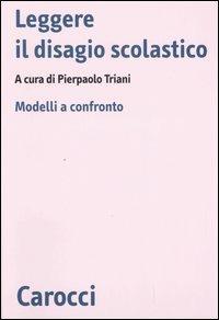 Leggere il disagio scolastico. Modelli a confronto - copertina