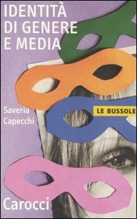 Identità di genere e media -  Saveria Capecchi - copertina