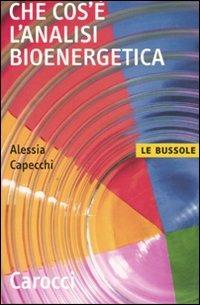 Che cos'è l'analisi bioenergetica - Alessia Capecchi - copertina