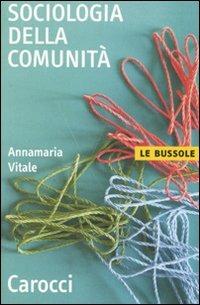 Sociologia della comunità -  Annamaria Vitale - copertina