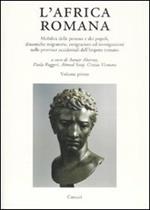 L' Africa romana. Ediz. multilingue. Vol. 16: Mobilità delle persone e dei popoli, dinamiche migratorie, emigrazioni ed immigrazioni nelle province occidentali dell'Impero romano.