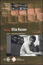 La valle dell'Eden (2006). Vol. 17: Dossier Elia Kazan.