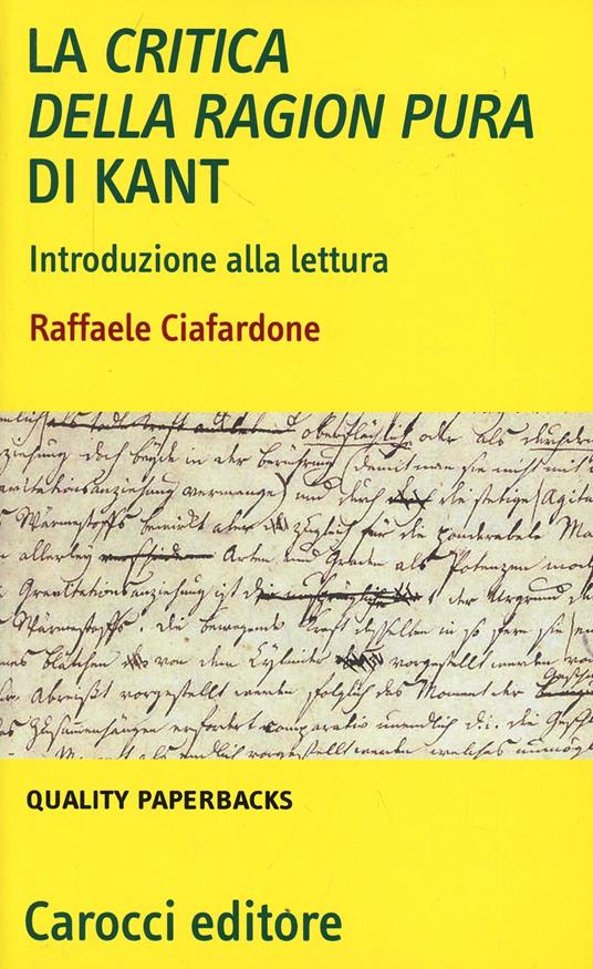 La critica della ragion pura di Kant. Introduzione alla lettura - Raffaele Ciafardone - copertina