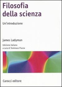 Filosofia della scienza - James Ladyman - copertina