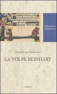 La volpe Reinhart. Testo tedesco a fronte. Ediz. critica - Heinrich der Glichesaere - copertina