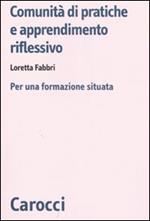 Comunità di pratiche e apprendimento. Per una formazione situata