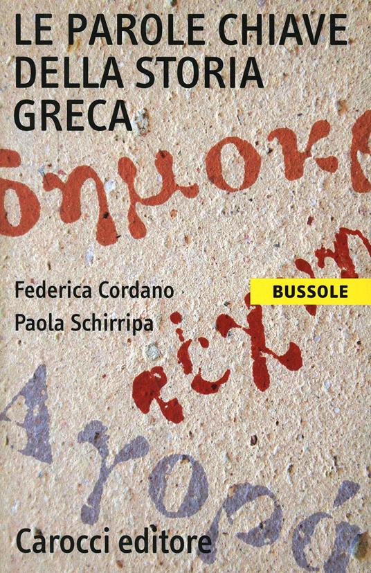 Le parole chiave della storia greca - Federica Cordano,Paola Schirripa - copertina