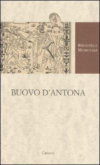 Buovo D'Antona. Versione in ottava rima (1480). Ediz. critica - copertina