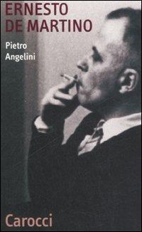 Ernesto De Martino -  Pietro Angelini - copertina