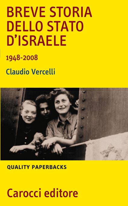 Breve storia dello Stato di Israele (1948-2008) - Claudio Vercelli - copertina